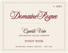 Load image into Gallery viewer, Domaine Rogue Pinot Noir "Quartz Vein" 2021